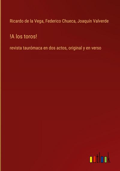 !A los toros!
