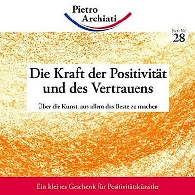 Die Kraft der Positivität und des Vertrauens