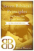 Seven Biblical Principles that Call for Infant Baptism