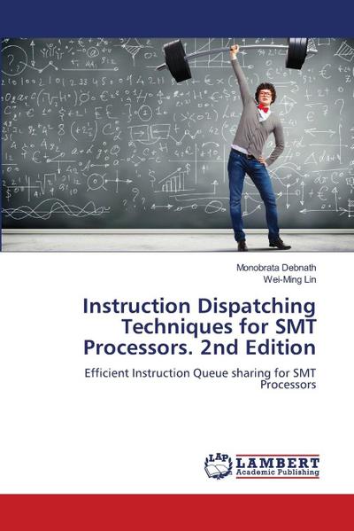 Instruction Dispatching Techniques for SMT Processors. 2nd Edition