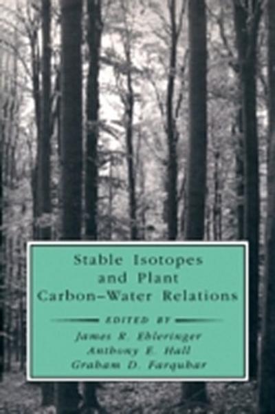 Stable Isotopes and Plant Carbon-Water Relations