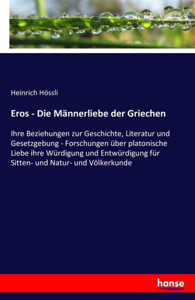 Eros - Die Männerliebe der Griechen - Heinrich Hössli