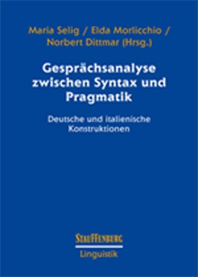 Gesprächsanalyse zwischen Syntax und Pragmatik