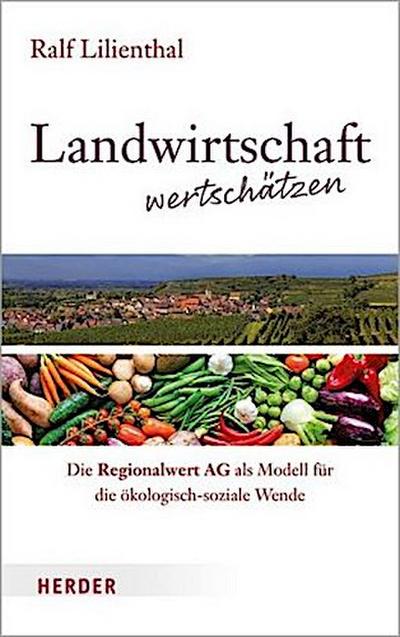 Landwirtschaft wertschätzen