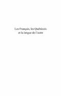 Les francais, les quebecois et la langue de l’autre