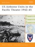 US Airborne Units in the Pacific Theater 1942 45