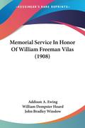 Memorial Service In Honor Of William Freeman Vilas (1908)