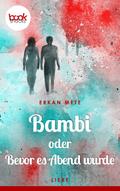 Bambi oder Bevor es Abend wurde (Kurzgeschichte, L