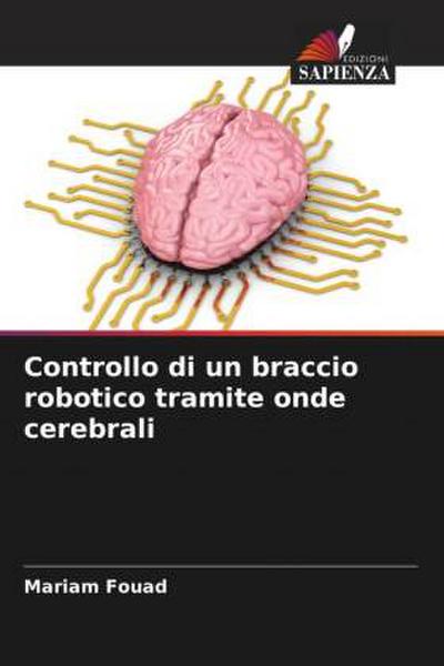 Controllo di un braccio robotico tramite onde cerebrali
