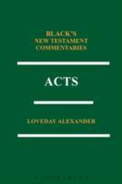 Acts: Black’s New Testament Commentaries Series