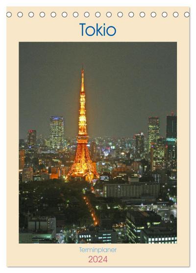 Tokio - Terminplaner (Tischkalender 2024 DIN A5 hoch), CALVENDO Monatskalender
