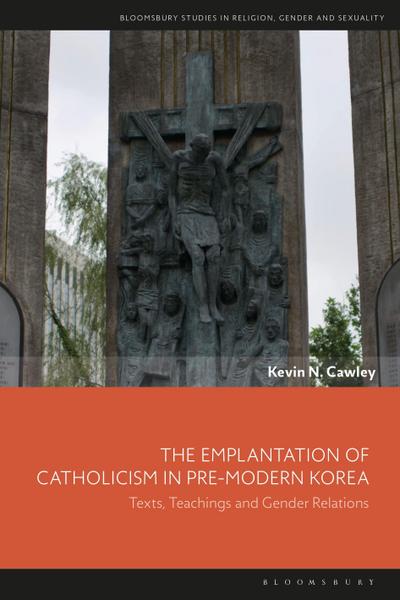 The Emplantation of Catholicism in Pre-Modern Korea