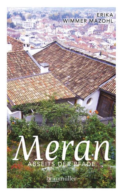 Meran abseits der Pfade 