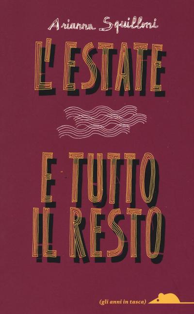 L’ estate e tutto il resto