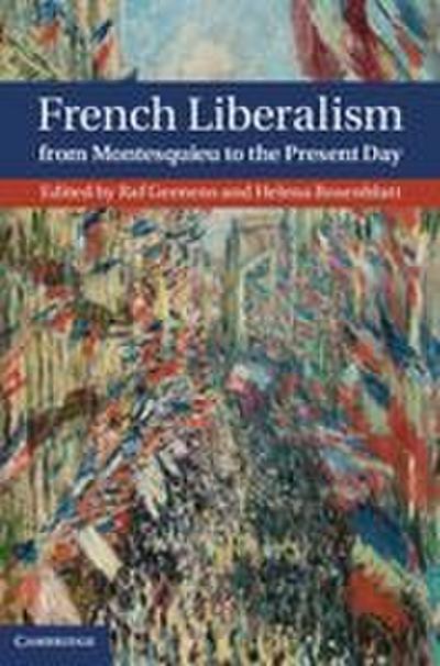 French Liberalism from Montesquieu to the Present             Day