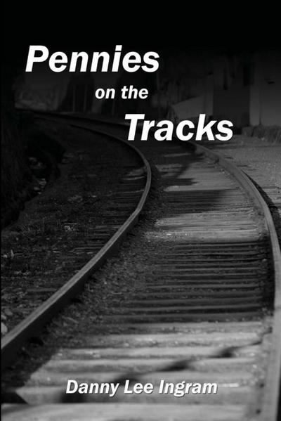 Pennies on the Tracks