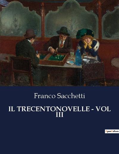 IL TRECENTONOVELLE - VOL III