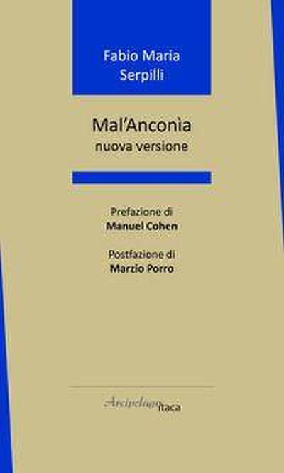 Mal’Anconìa. Nuova versione