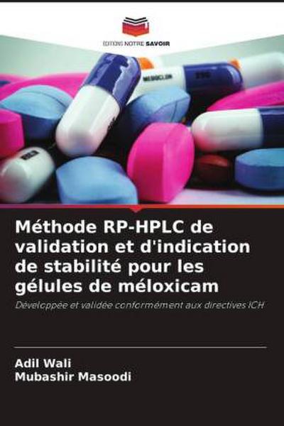 Méthode RP-HPLC de validation et d’indication de stabilité pour les gélules de méloxicam