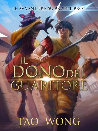 Il Dono del  Guaritore (Le Avventure su Brad: Libro 1, #1)