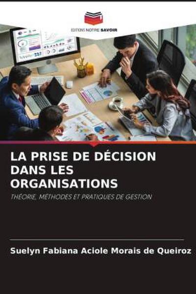 LA PRISE DE DÉCISION DANS LES ORGANISATIONS