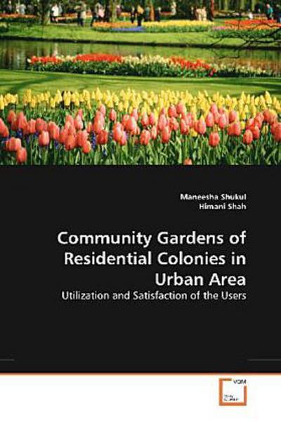 Community Gardens of Residential Colonies in Urban Area