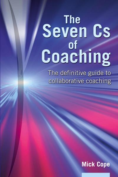 The Seven Cs of Coaching