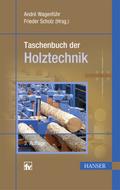 Taschenbuch der Holztechnik von André Wagenführ | Ebook