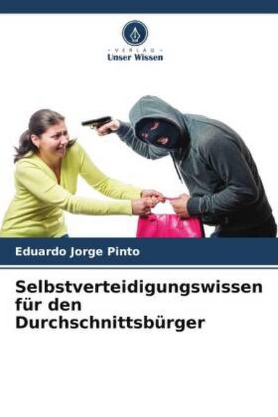 Selbstverteidigungswissen für den Durchschnittsbürger