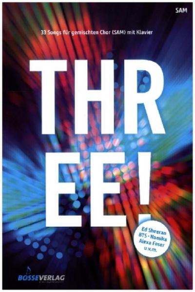 THREE!, Chorpartitur, Sammelband