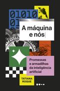 A máquina e nós