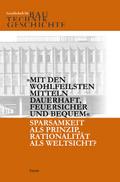 ’Mit den wohlfeilsten Mitteln dauerhaft, feuersicher und bequem’