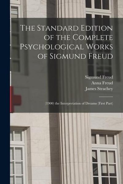 The Standard Edition of the Complete Psychological Works of Sigmund Freud