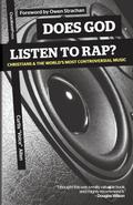 Does God Listen to Rap? Christians and the World’s Most Controversial Music