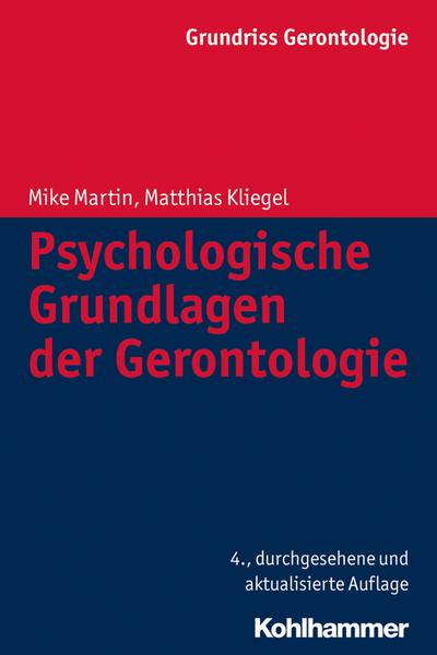 Psychologische Grundlagen der Gerontologie