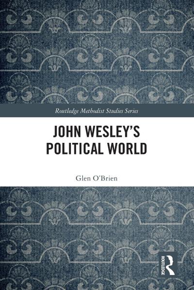 John Wesley’s Political World