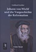 Johann von Wiclif und die Vorgeschichte der Reformation