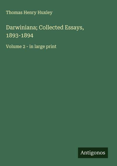 Darwiniana; Collected Essays, 1893-1894