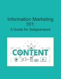 Information Marketing 101: A Guide for Solopreneurs