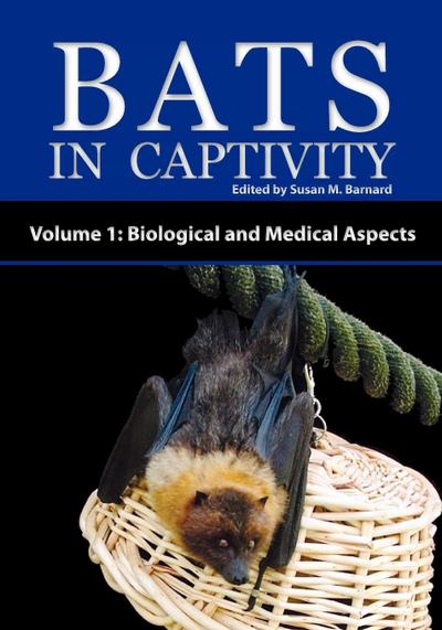 Bats in Captivity - Volume 1
