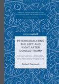 Psychoanalyzing the Left and Right after Donald Tr