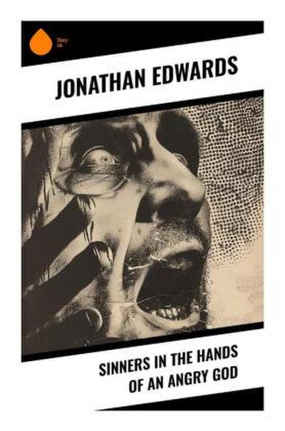 Sinners in the Hands of an Angry God