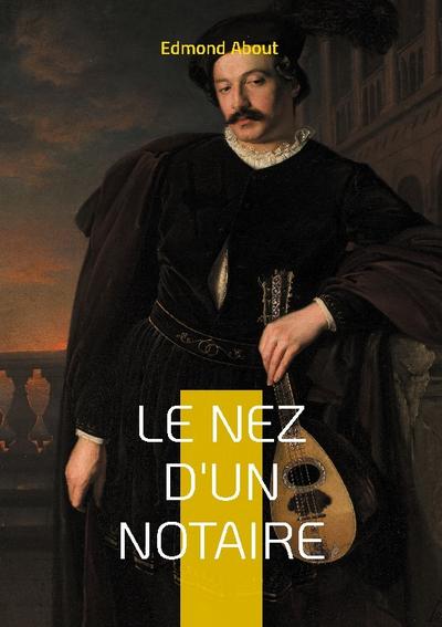 Le Nez d’un notaire