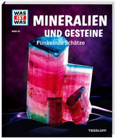 WAS IST WAS Band 45 Mineralien und Gesteine