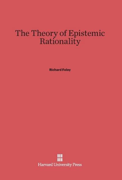 The Theory of Epistemic Rationality