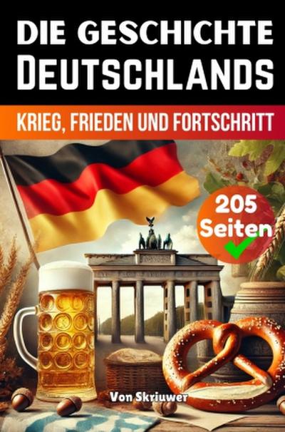Die Geschichte Deutschlands