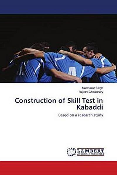 Construction of Skill Test in Kabaddi