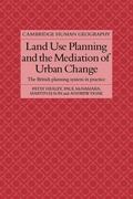 Land Use Planning and the Mediation of Urban Change