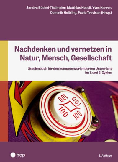 Nachdenken und vernetzen in Natur, Mensch, Gesellschaft (Neuauflage 2025)