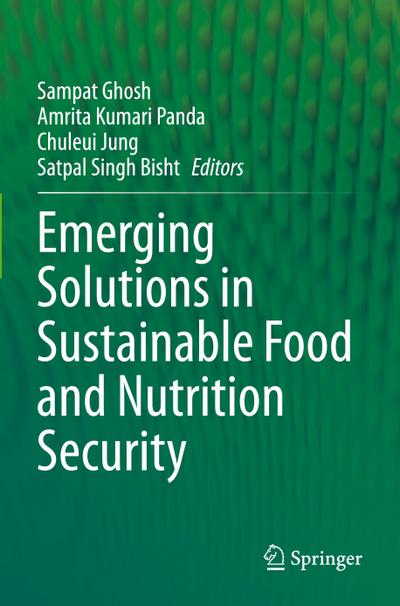 Emerging Solutions in Sustainable Food and Nutrition Security